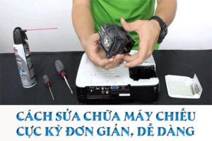 Sửa chữa máy chiếu