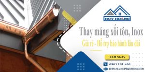 Báo giá thay máng xối tôn, Inox tại Hà Nội【Bảo hành 2 năm】