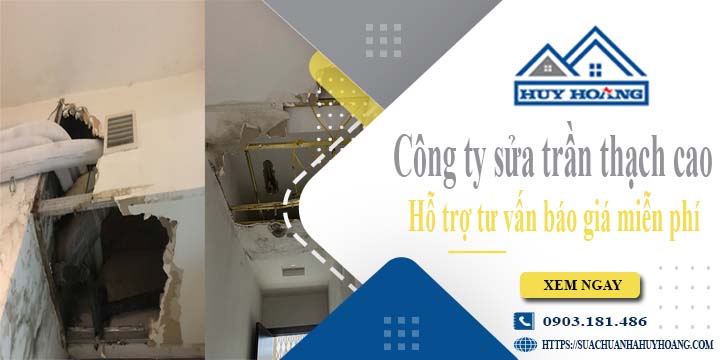 Công ty tư vấn báo giá sửa trần thạch cao tại Quận 11 miễn phí