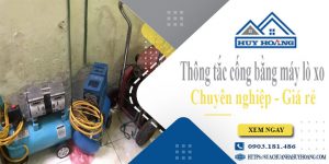 Thông tắc cống bằng máy lò xo tại Bảo Lộc【Ưu đãi giảm 10%】