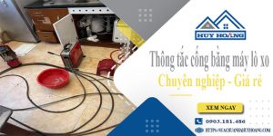 Thông tắc cống bằng máy lò xo tại Chương Mỹ【Ưu đãi 10%】