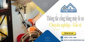 Thông tắc cống bằng máy lò xo tại Đà Nẵng【Ưu đãi giảm 10%】