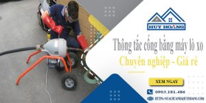 Thông tắc cống bằng máy lò xo tại Hai Bà Trưng【Ưu đãi 10%】