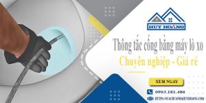 Thông tắc cống bằng máy lò xo tại Hậu Giang【Ưu đãi 10%】