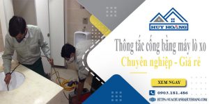 Thông tắc cống bằng máy lò xo tại Khánh Hoà【Ưu đãi 10%】