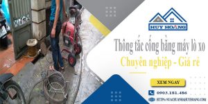 Thông tắc cống bằng máy lò xo tại Kiên Giang【Ưu đãi 10%】