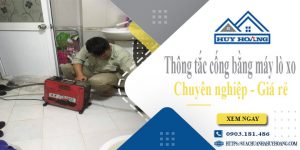 Thông tắc cống bằng máy lò xo tại Long Xuyên【Ưu đãi 10%】