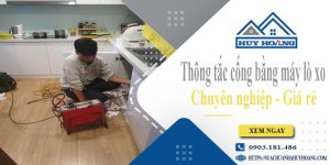 Thông tắc cống bằng máy lò xo tại Mỹ Tho【Ưu đãi giảm 10%】