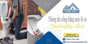 Thông tắc cống bằng máy lò xo tại Tiền Giang【Ưu đãi 10%】