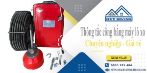 Thông tắc cống bằng máy lò xo tại Ưng Hoà【Ưu đãi giảm 10%】