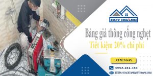 Bảng giá thông cống nghẹt tại Bình Thạnh | Tiết kiệm 20% chi phí