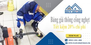 Bảng giá thông cống nghẹt tại quận 9 | Tiết kiệm 20% chi phí