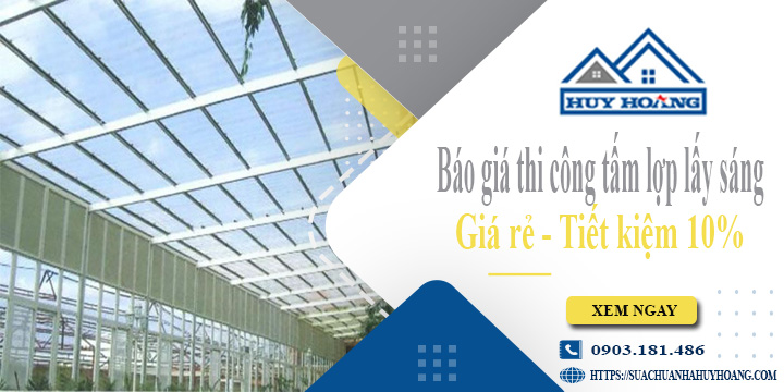 thi công tấm lợp lấy sáng tại Hóc Môn | Tiết kiệm 10%