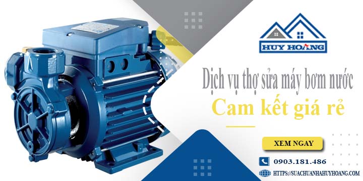 Dịch vụ thợ sửa máy bơm nước tại Vũng Tàu【Cam kết giá rẻ】