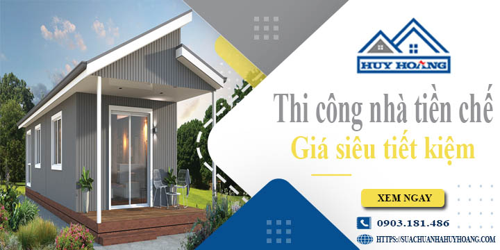 Báo giá thi công nhà tiền chế tại Vĩnh Long【Tiết kiệm 10%】