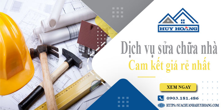 Báo giá dịch vụ sửa chữa nhà tại Bà Rịa | Cam kết giá rẻ nhất