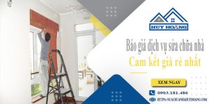 Báo giá dịch vụ sửa chữa nhà tại Biên Hòa | Cam kết giá rẻ nhất