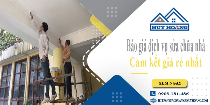 Báo giá dịch vụ sửa chữa nhà tại Tân Uyên | Cam kết giá rẻ nhất