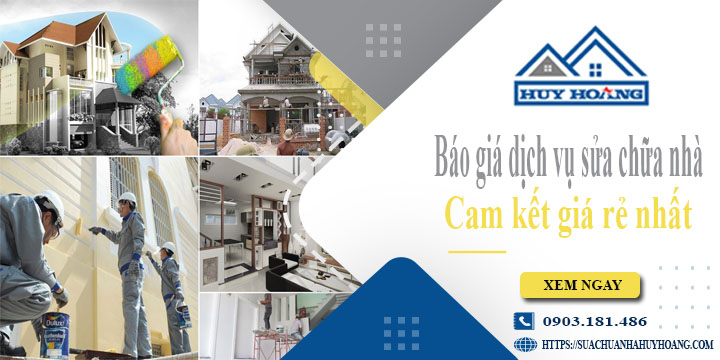 Báo giá dịch vụ sửa chữa nhà tại Thuận An | Cam kết giá rẻ nhất