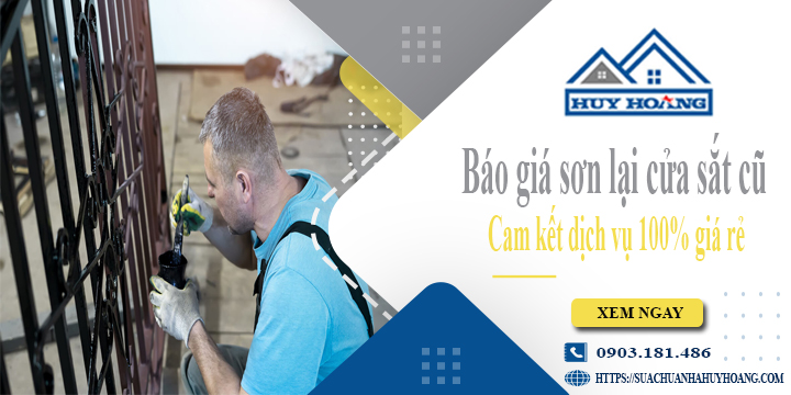 BÁO GIÁ SƠN LẠI CỬA SẮT CŨ TẠI QUẬN 3 CAM KẾT DỊCH VỤ 100% GIÁ RẺ