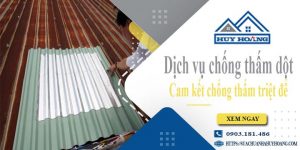 Báo giá dịch vụ chống thấm dột tại Cam Ranh | Tiết kiệm 20%