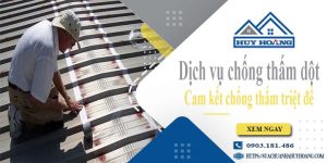 Báo giá dịch vụ chống thấm dột tại Long Khánh | Tiết kiệm 20%