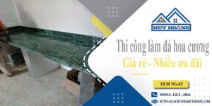 Báo giá thi công làm đá hoa cương tại Tân Uyên【Ưu đãi 10%】