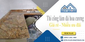 Báo giá thi công làm đá hoa cương tại Vũng Tàu【Ưu đãi 10%】