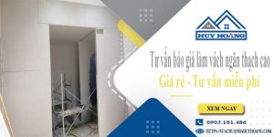 Tư vấn báo giá vách ngăn thạch cao tại Biên Hoà【Miễn phí】