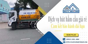 Báo giá rút hút hầm cầu tại Bến Cát giá rẻ【Bảo hành 10 năm】