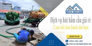 Báo giá rút hút hầm cầu tại Cam Ranh giá rẻ【BH 10 năm】