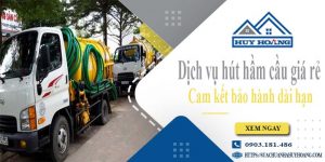 Báo giá rút hút hầm cầu tại Khánh Hoà giá rẻ【BH 10 năm】