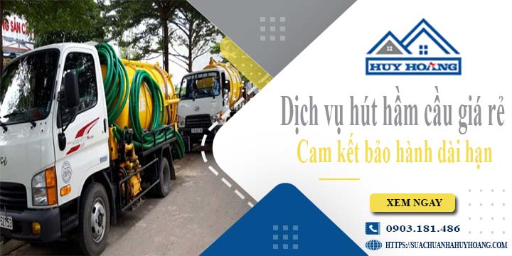 Báo giá rút hút hầm cầu tại Khánh Hoà giá rẻ【BH 10 năm】