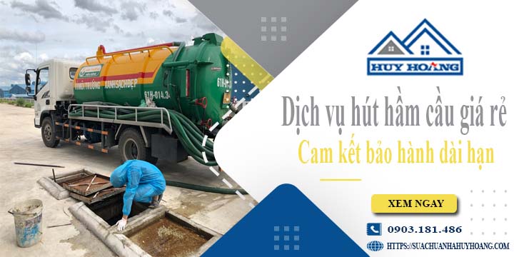 Báo giá rút hút hầm cầu tại Nha Trang giá rẻ【BH 10 năm】