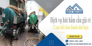 Báo giá rút hút hầm cầu tại Phú Quốc giá rẻ【BH 10 năm】