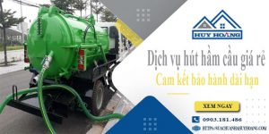 Báo giá rút hút hầm cầu tại quận 2 giá rẻ【Bảo hành 10 năm】