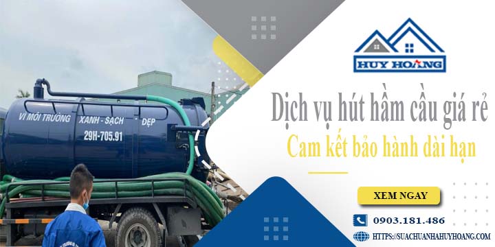 Báo giá rút hút hầm cầu tại Tân Bình giá rẻ【BH 10 năm】