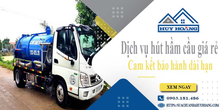 Báo giá rút hút hầm cầu tại Thủ Dầu Một giá rẻ【BH 10 năm】