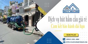 Báo giá rút hút hầm cầu tại Thủ Đức giá rẻ【Bảo hành 10 năm】