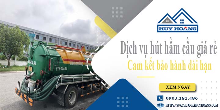 Báo giá rút hút hầm cầu tại Tp Bảo Lộc giá rẻ【BH 10 năm】