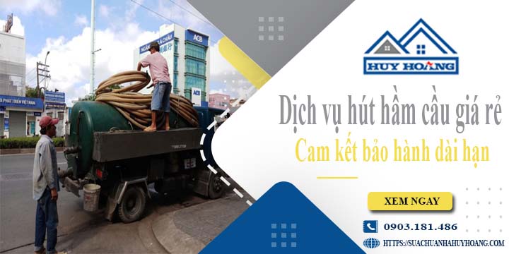 Báo giá rút hút hầm cầu tại Tp Hội An giá rẻ【BH 10 năm】