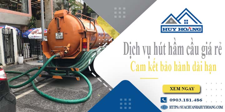 Báo giá rút hút hầm cầu tại Tp Hồng Ngự giá rẻ【BH 10 năm】