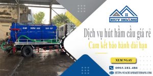 Báo giá rút hút hầm cầu tại Tp Huế giá rẻ【BH 10 năm】