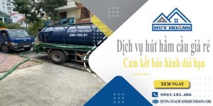 Báo giá rút hút hầm cầu tại Tp Long Xuyên giá rẻ【BH 10 năm】