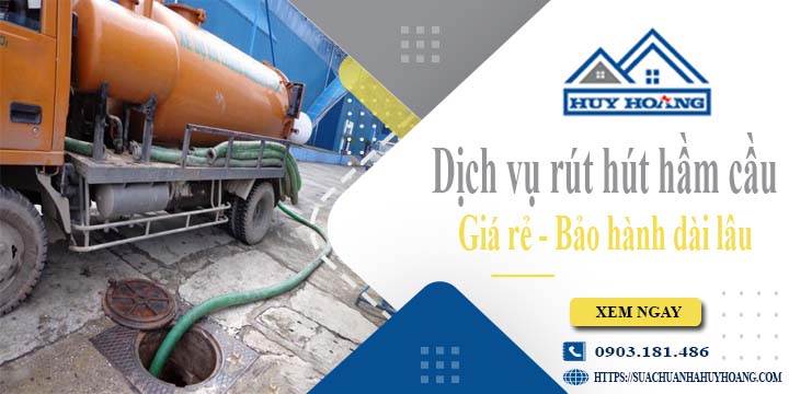 Báo giá rút hút hầm cầu tại Tp Pleiku giá rẻ【BH 10 năm】