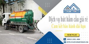 Báo giá rút hút hầm cầu tại Trà Vinh giá rẻ【Bảo hành 10 năm】