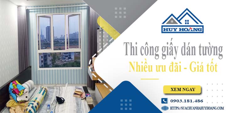 Báo giá thi công giấy dán tường tại Bình Tân - Ưu đãi giảm 10%