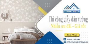 Báo giá thi công giấy dán tường tại quận 5 - Ưu đãi giảm 10%