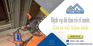 Bảng giá dịch vụ dò tìm rò rỉ nước tại Quận 5【Giảm giá 10%】