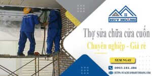 Báo giá phí sửa chữa cửa cuốn tại Đồng Nai -【Ưu Đãi 20%】